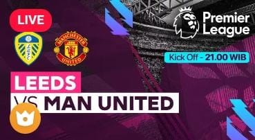 Link Live Streaming Gratis Leeds United vs Man United di Liga Inggris Tinggal Klik Disini