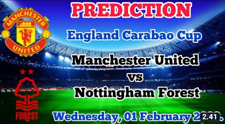 Prediksi Skor Man United vs Nottingham Forest di Carabao Cup, Head to Head, Statistik Tim dan Starting Line Up