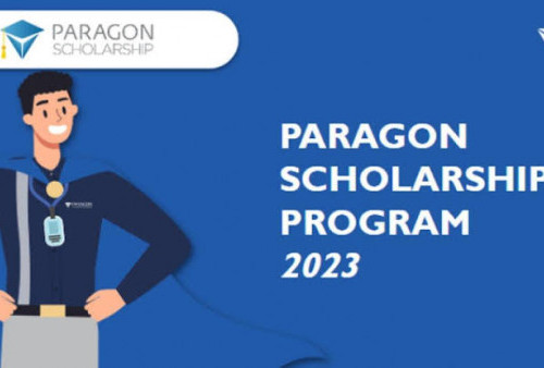 Perpanjangan Pendaftaran Beasiswa Paragon Sampai 17 Agustus, Segera Daftar!